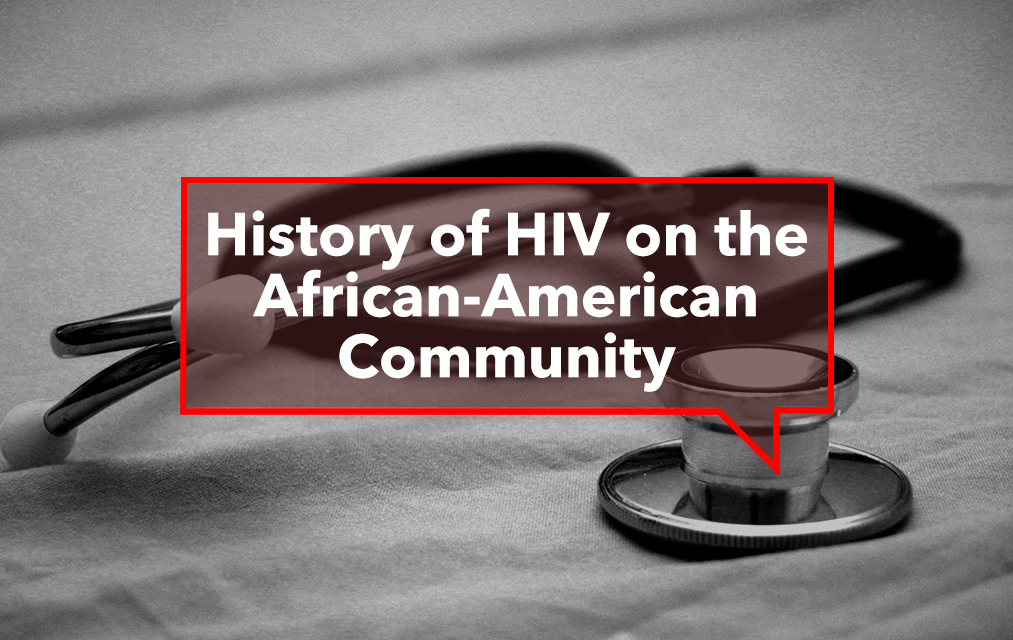 The History of HIV on the African-American Community