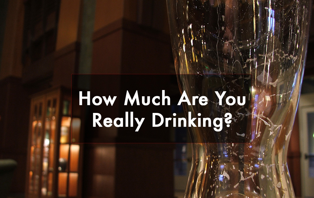 How much are you really drinking?