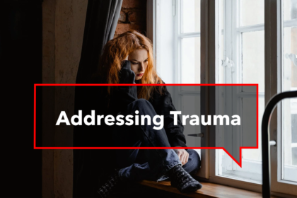 Addressing Trauma